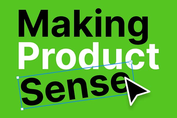 <p>Product Sense is the thing that every founder and product leader is supposed to have. But WTF is it?</p>
<p>I believe product sense is the internal ability to “know” how a product should look, work, and feel. And I believe it can be learned.</p>
<p>Welcome to Making Product Sense, the newsletter helping founders and product leaders hone the hard-to-define craft of product sense.</p>
