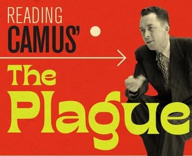 <p>Reading Albert Camus’ The Plague during COVID, climate change, and various political crises.</p>
