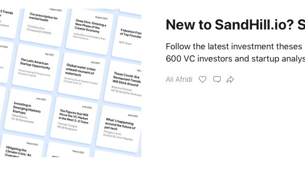<p>SandHill.io aggregates the latest content from the blogs, substacks, and medium feeds of 600+ VCs and industry-focused startup analysts. Each week’s top analyses are shared via the weekly newsletter – https://newsletter.sandhill.io/</p>
