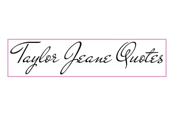 <p>Taylor Jeane Quotes is a quote of the day subscription for motivation and inspiration towards personal growth, goals, and mental health run by a girl in high school trying to add more positivity to the world!</p>

